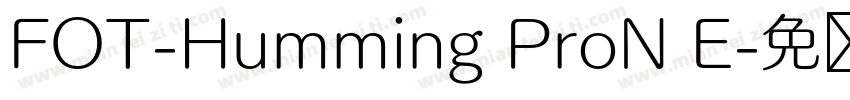FOT-Humming ProN E字体转换